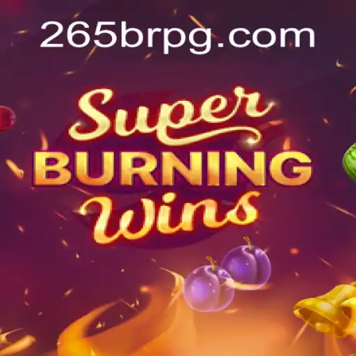 SuperBurningWins: Descubra um Clássico Moderno com a Chave 265br